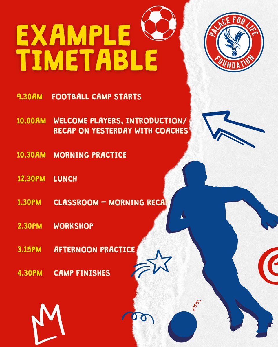 Palace for Life Foundation school holiday football camp example timetable